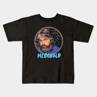 Michael McDonald quotes art 90s style retro vintage 80s Kids T-Shirt